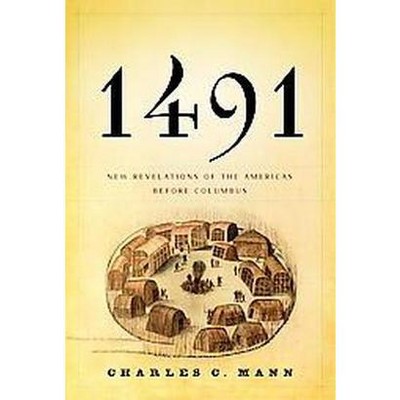 1491 - by  Charles C Mann (Hardcover)