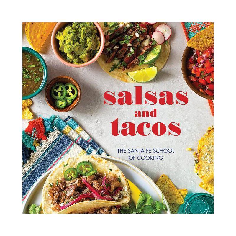 Salsas and Tacos, New Edition - 2nd Edition by  Susan D Curtis (Hardcover), 1 of 2