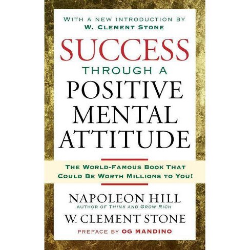 LA ACTITUD MENTAL POSITIVA - NAPOLEON HILL; W. CLEMENT STONE