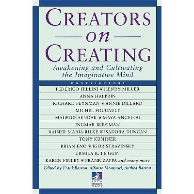 Creators on Creating - (New Consciousness Reader) by  Frank Barron (Paperback)