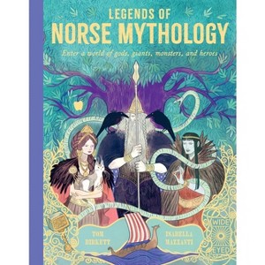 Legends of Norse Mythology - (Legends of the Past) by  Tom Birkett (Hardcover) - 1 of 1