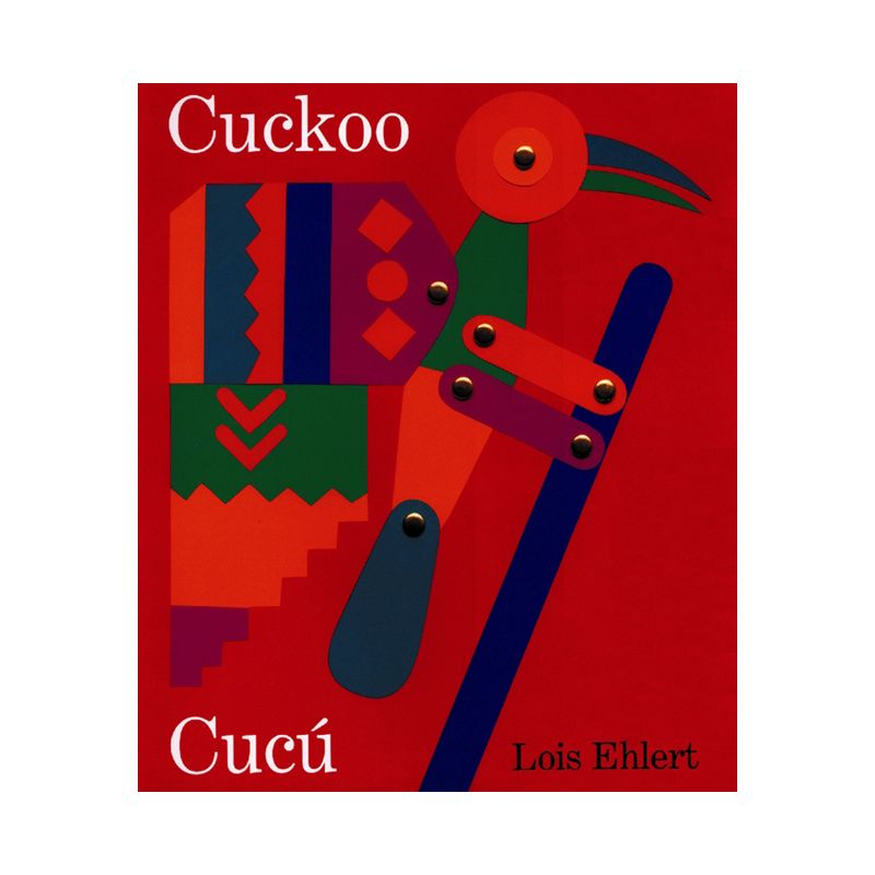Cuckoo/Cucú - by  Lois Ehlert (Paperback), 1 of 2