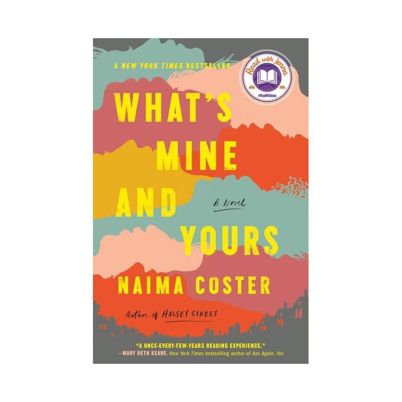 What's Mine and Yours - by Naima Coster, 1 of 4