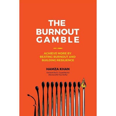 The Burnout Gamble - by  Hamza Khan (Paperback)