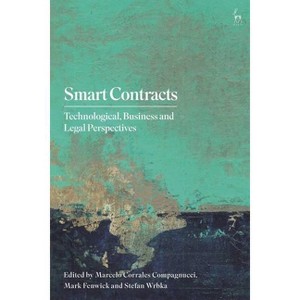 Smart Contracts - by  Marcelo Corrales Compagnucci & Mark Fenwick & Stefan Wrbka (Hardcover) - 1 of 1