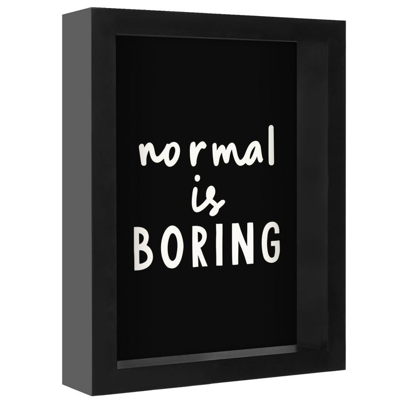 Americanflat Minimalist Motivational Normal Is Boring' By Motivated Type Shadow Box Framed Wall Art Home Decor, 3 of 9