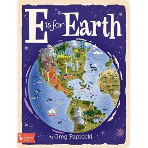 E Is for Earth - (Board Book) - 1 of 1