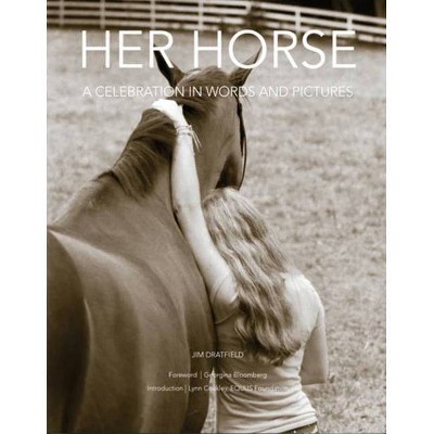 Her Horse - by  Jim Dratfield (Hardcover)