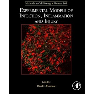 Experimental Models of Infection, Inflammation and Injury - (Methods in Cell Biology) (Hardcover) - 1 of 1