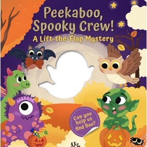 Peekaboo, Spooky Crew! - by  Mariessa Shein (Board Book) - 1 of 1