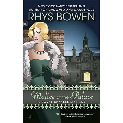 Malice at the Palace - (Royal Spyness Mystery) by  Rhys Bowen (Paperback)