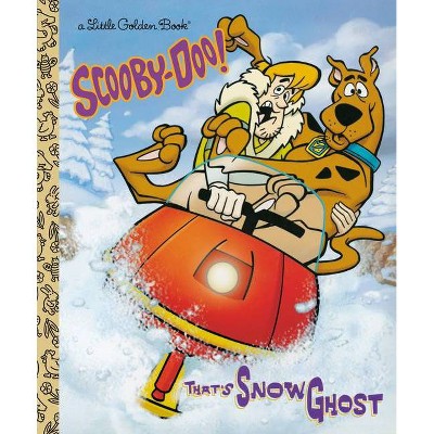 That's Snow Ghost (Scooby-Doo) - (Little Golden Book) by  Golden Books (Hardcover)