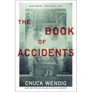 The Book of Accidents - by  Chuck Wendig (Paperback) - 1 of 1