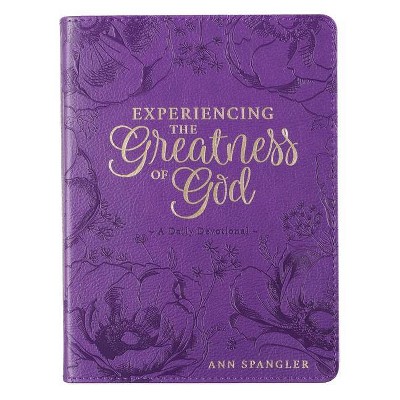 Devotional Experiencing the Greatness of God - by  Ann Spangler (Paperback)