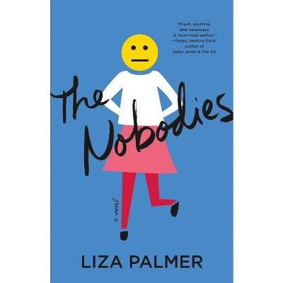 Nobodies - by  Liza Palmer (Paperback)