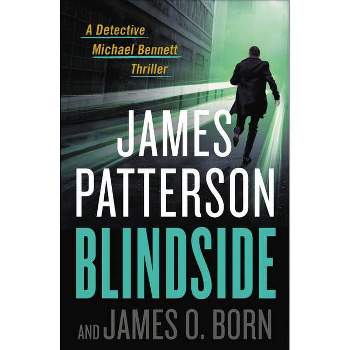 Blindside - Michael Bennett - by James Patterson & James O Born Hardcover