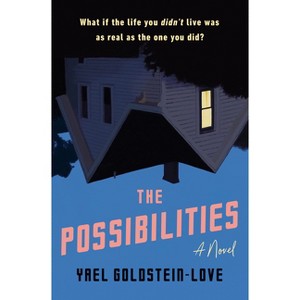 The Possibilities - by  Yael Goldstein-Love (Hardcover) - 1 of 1