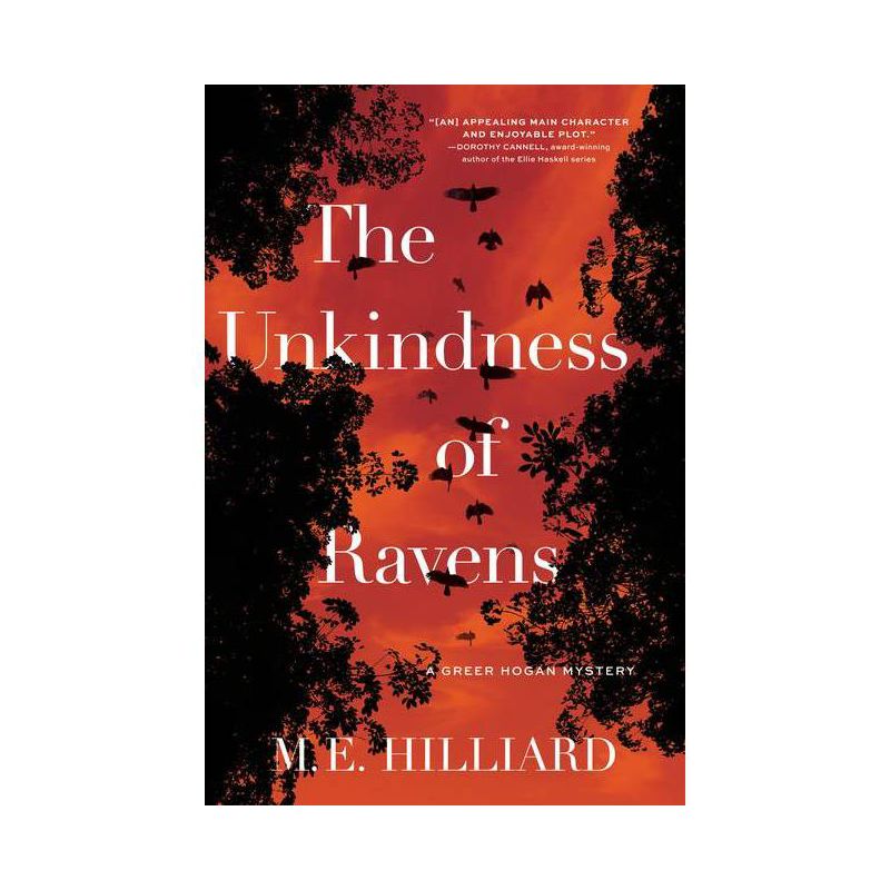 The Unkindness of Ravens - (A Greer Hogan Mystery) by  M E Hilliard (Hardcover), 1 of 2