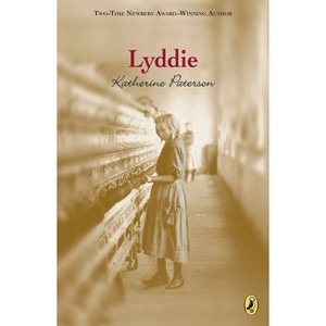 Lyddie - by  Katherine Paterson (Paperback) - 1 of 1