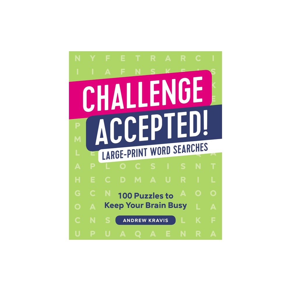 Challenge Accepted! - by Andrew Kravis (Paperback)