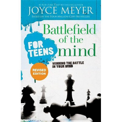 Battlefield of the Mind for Teens - by  Joyce Meyer (Paperback)