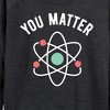 Women's - Instant Message - You Matter Lightweight French Terry Wide Neck Long Sleeve Graphic Shirt - 2 of 4