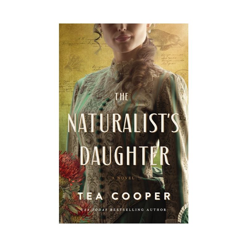 The Naturalist's Daughter - by  Tea Cooper (Paperback), 1 of 2