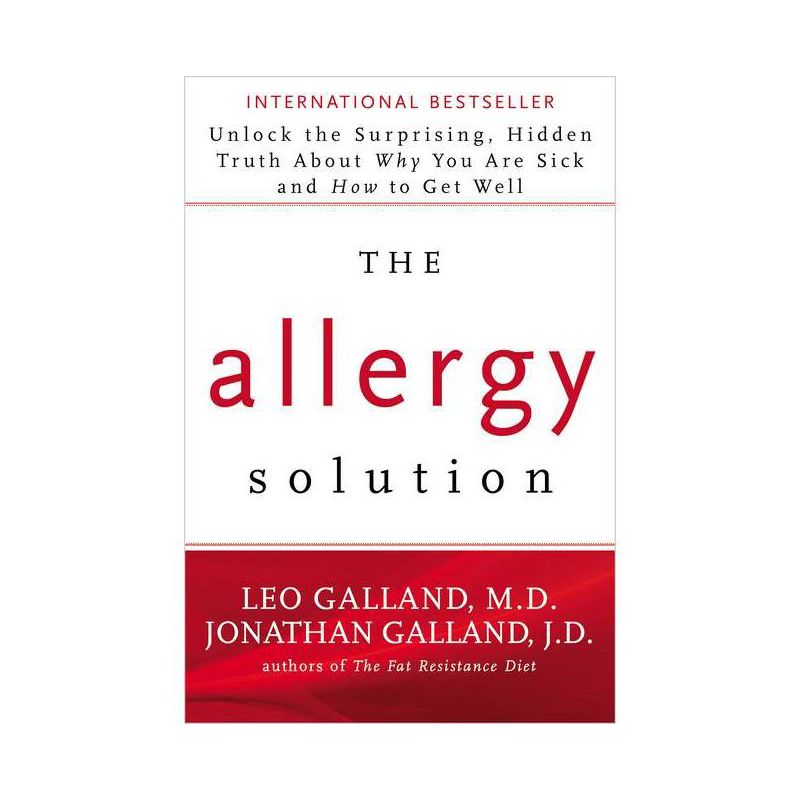 The Allergy Solution - by  Leo Galland & Jonathan J D Galland (Paperback), 1 of 2