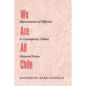 We Are All Chile - (Path to Open) by  Katherine Karr-Cornejo (Hardcover) - 1 of 1