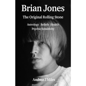 Brian Jones - by  Andrea J Miles (Paperback) - 1 of 1