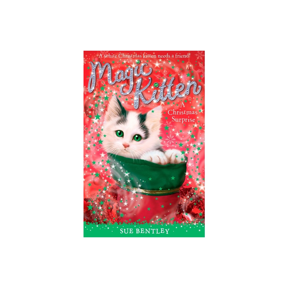 A Christmas Surprise - (Magic Kitten) by Sue Bentley (Paperback)