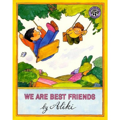We Are Best Friends - (Mulberry Books) by  Aliki (Paperback)