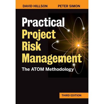 Practical Project Risk Management, Third Edition - by  David Hillson & Peter Simon (Paperback)