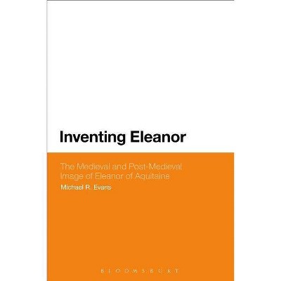 Inventing Eleanor - by  Michael R Evans (Paperback)