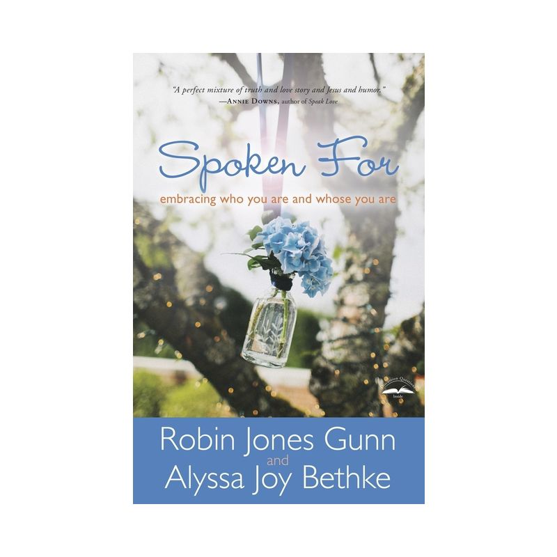 Spoken For - by  Robin Jones Gunn & Alyssa Joy Bethke (Paperback), 1 of 2