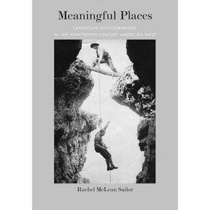 Meaningful Places - by  Rachel McLean Sailor (Hardcover) - 1 of 1