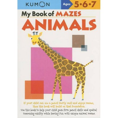 My Book of Mazes: Animals - (Kumon Workbooks) (Paperback)