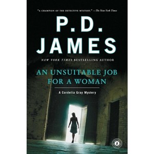 An Unsuitable Job for a Woman - (Cordelia Gray Mystery) by  P D James (Paperback) - 1 of 1