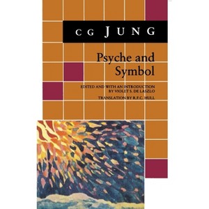 Psyche and Symbol - (Bollingen) by  C G Jung (Paperback) - 1 of 1
