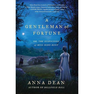 A Gentleman of Fortune - (Dido Kent Mysteries) by  Anna Dean (Paperback)