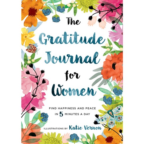 The Gratitude Journal For Women - (paperback) - By Katherine 
