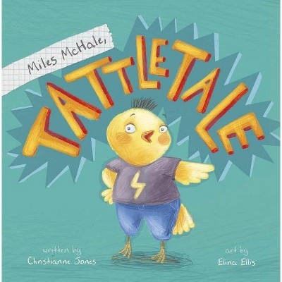 Miles McHale, Tattletale - (Little Boost) by  Christianne C Jones (Hardcover)