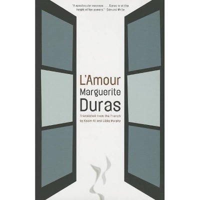 L'Amour - by  Marguerite Duras (Paperback)