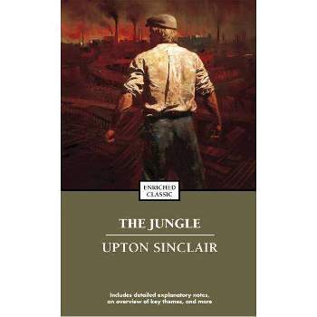 The Jungle - (Enriched Classics) by  Upton Sinclair (Paperback)