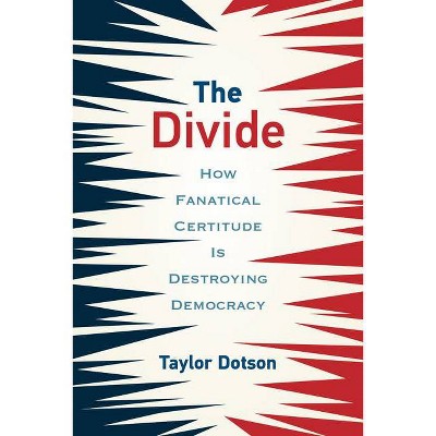 The Divide - by  Taylor Dotson (Paperback)