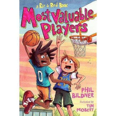 Most Valuable Players - (Rip and Red) by  Phil Bildner (Paperback)