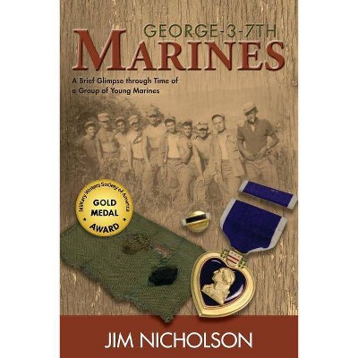 George-3-7th Marines - by  Jim Nicholson (Paperback)