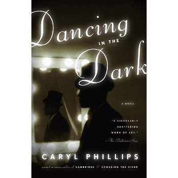 Dancing in the Dark - (Vintage International) by  Caryl Phillips (Paperback)