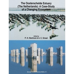 The Oosterschelde Estuary - (Synthese Library (Hardcover)) by  P H Nienhuis & A C Smaal (Hardcover) - 1 of 1