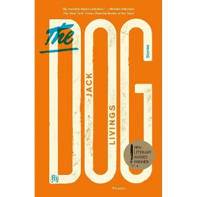 The Dog - by  Jack Livings (Paperback)